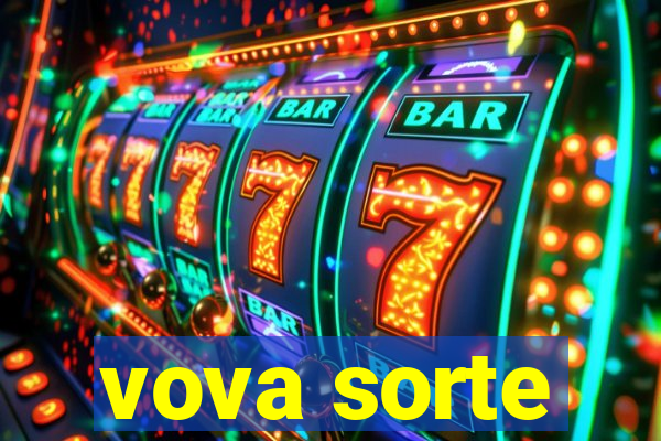 vova sorte